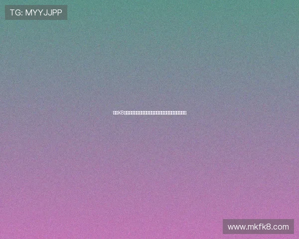 掌握K8凯发平台官网的游戏种类与玩法特色,尽享多样娱乐体验 掌握K8凯发平台官网的游戏种类与玩法特色,尽享多样娱乐体验